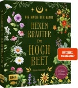 Die Magie der Natur: Hexenkräuter im Hochbeet - Sabine Strassmair