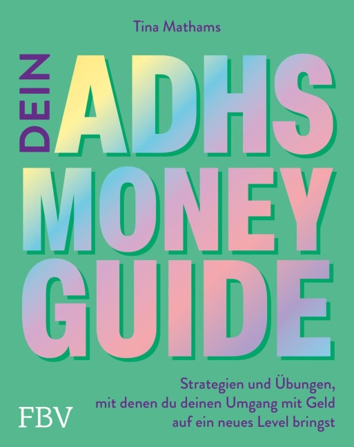 Dein ADHS-Money-Guide - Tina Mathams