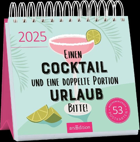 Postkartenkalender Einen Cocktail und eine doppelte Portion Urlaub, bitte! 2025 - 