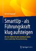 SmartUp - als Führungskraft klug aufsteigen - Kai von Rappard