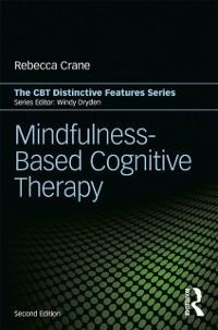 Mindfulness-Based Cognitive Therapy - Rebecca Crane