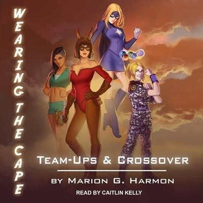 Team-Ups & Crossovers - Marion G. Harmon