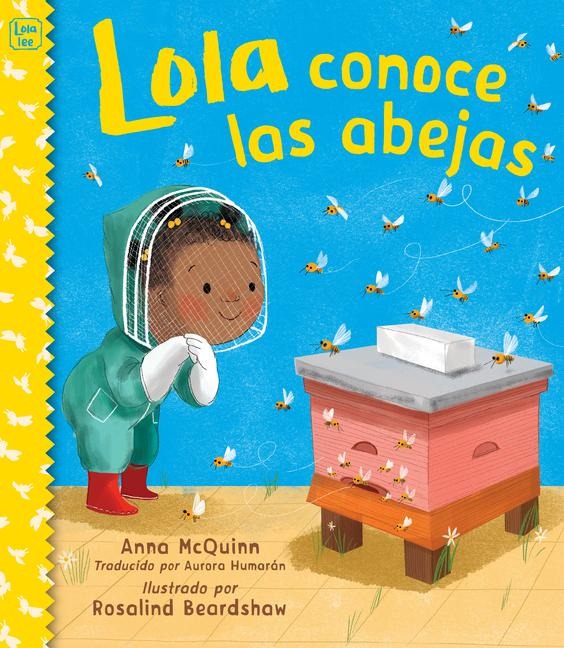 Lola Conoce Las Abejas (Spanish Edition) - Anna Mcquinn