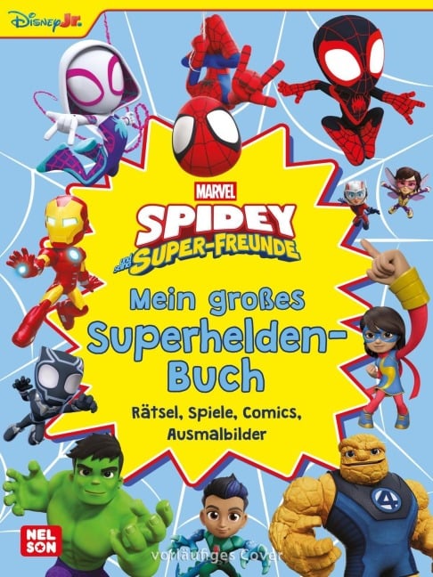 Spidey und seine Super-Freunde: Mein großes Superhelden-Buch - 