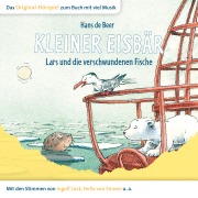 Der kleine Eisbär, Kleiner Eisbär Lars und die verschwundenen Fische - Marcell Gödde