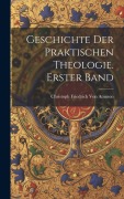 Cover-Bild zum Titel 'Geschichte der praktischen Theologie. Erster Band' von 'Christoph Friedrich Von Ammon'