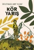 Cover-Bild zum Titel 'Kör Yaris' von 'Süleyman Arif Yildiz'