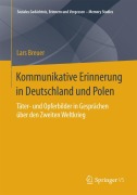 Kommunikative Erinnerung in Deutschland und Polen - Lars Breuer