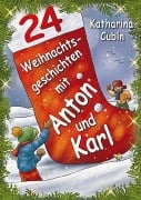 Cover-Bild zum Titel '24 Weihnachtsgeschichten mit Anton und Karl' von 'Katharina Cubin'