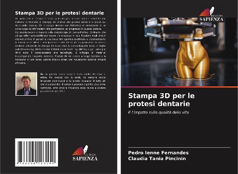 Stampa 3D per le protesi dentarie - Pedro Ienne Fernandes, Claudia Tania Pincinin