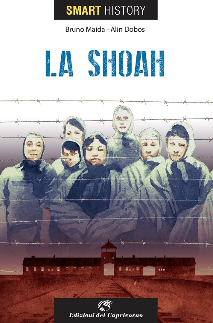 La shoah. Smart history - Bruno Maida