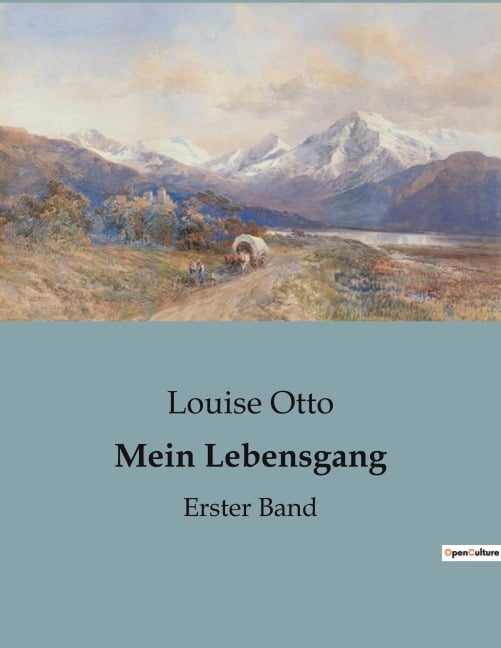 Mein Lebensgang - Louise Otto