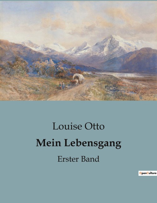 Mein Lebensgang - Louise Otto