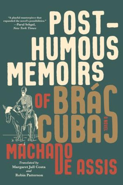 Posthumous Memoirs of Brás Cubas - Joaquim Maria Machado De Assis
