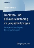 Employer- und Behavioral Branding im Gesundheitswesen - Miriam Biernoth