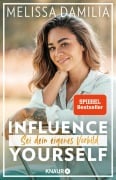 Influence yourself! - Melissa Damilia