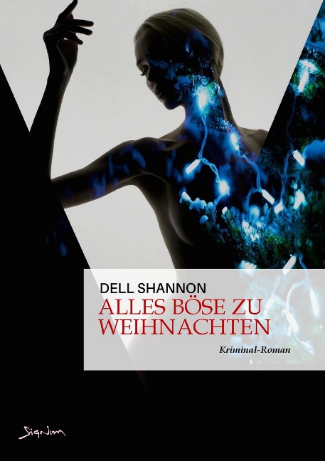 ALLES BÖSE ZU WEIHNACHTEN - Dell Shannon