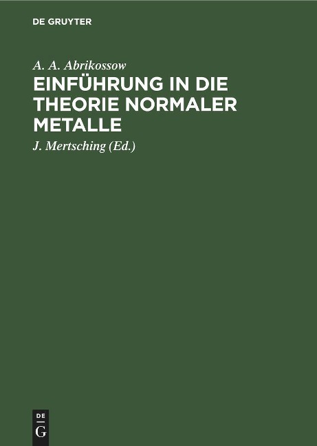 Einführung in die Theorie normaler Metalle - A. A. Abrikossow