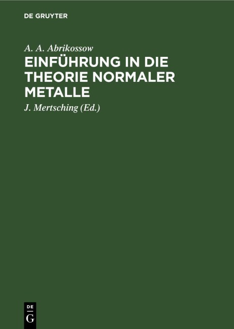Einführung in die Theorie normaler Metalle - A. A. Abrikossow