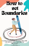 How to Set Boundaries - Zara Rose