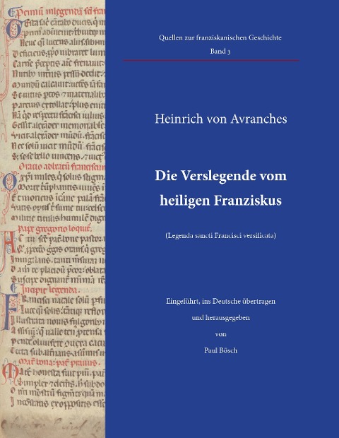 Die Verslegende vom heiligen Franziskus (Legenda sancti Francisci versificata) - Heinrich von Avranches