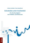 Cover-Bild zum Titel 'Entscheiden unter Unsicherheit' von 'Johann Scholten, Frans Boeckhorst'
