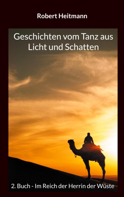 Geschichten vom Tanz aus Licht und Schatten - Robert Heitmann