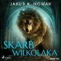 Skarb wilko¿aka - Jakub K. Nowak