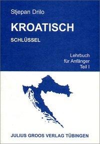 Kroatisch 1. Schlüssel - Stjepan Drilo