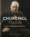 Cover-Bild zum Titel 'Churchill: The Life' von 'Max Arthur'