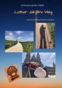 Cover-Bild zum Titel 'Lothar Jakob's Weg' von 'Lothar Jakob Christ'