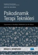 Cover-Bild zum Titel 'Psikodinamik Terapi Teknikleri - Disavurumcu ve Destekleyici Müdahaleler Icin Bir Kilavuz' von 'Brian A. Sharpless'