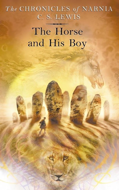 The Horse and His Boy - C. S. Lewis