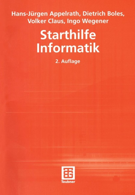 Starthilfe Informatik - Hans-Jürgen Appelrath, Ingo Wegener, Volker Claus, Dietrich Boles