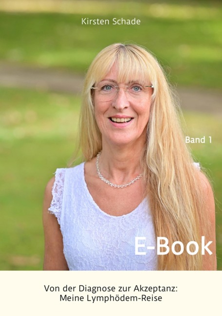 Von der Diagnose zur Akzeptanz: Meine Lymphödem-Reise - Kirsten Schade