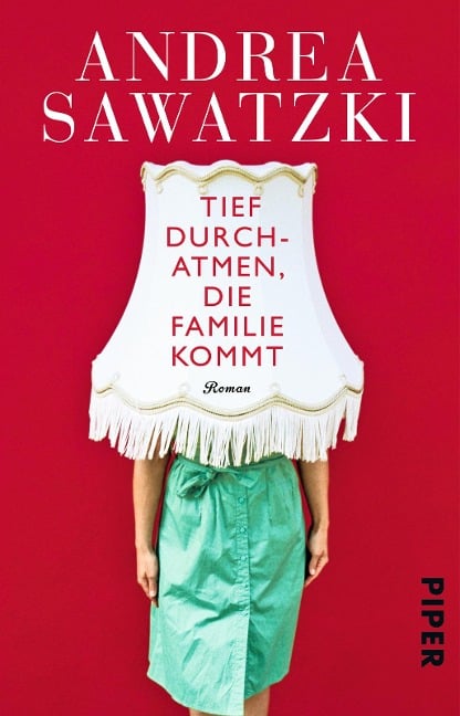 Tief durchatmen, die Familie kommt - Andrea Sawatzki