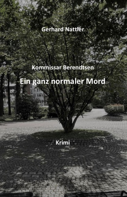 Ein ganz normaler Mord - Gerhard Nattler