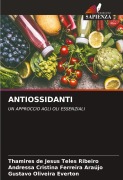 Cover-Bild zum Titel 'ANTIOSSIDANTI' von 'Thamires de Jesus Teles Ribeiro, Andressa Cristina Ferreira Araújo, Gustavo Oliveira Everton'