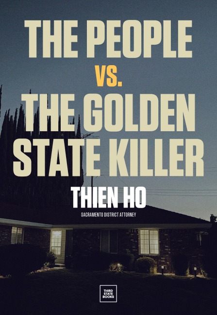 The People vs. the Golden State Killer - Thien Ho