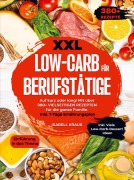Cover-Bild zum Titel 'XXL Low-Carb für Berufstätige' von 'Isabell Kraus'
