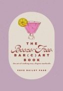 Cover-Bild zum Titel 'The Booze-Free Bar(c)Art Book' von 'Cece Bailey Page'