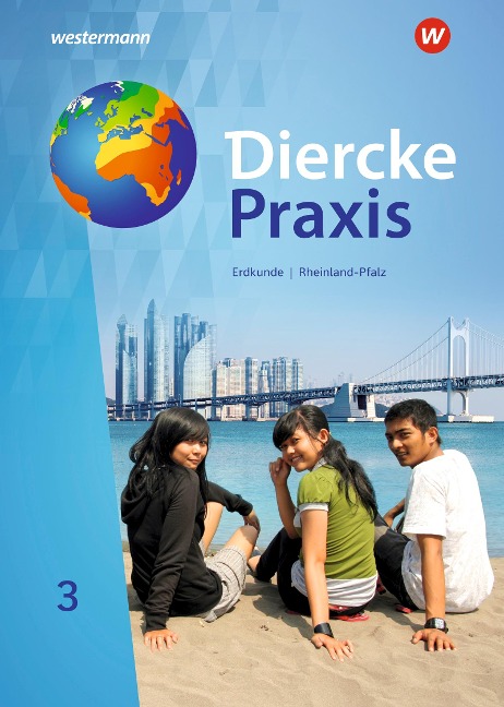 Diercke Praxis 3. Schulbuch. SI. Rheinland-Pfalz. - Martin Borzner, Rita Tekülve, Andreas Bremm, Erik Elvenich, Hendrik Förster