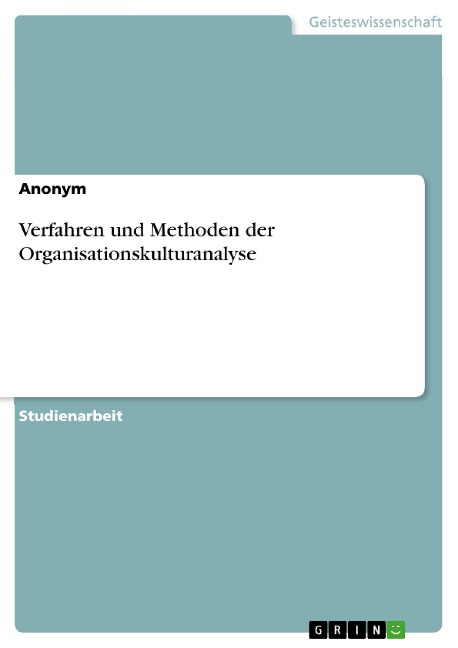 Verfahren und Methoden der Organisationskulturanalyse - 
