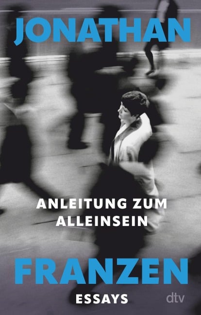 Anleitung zum Alleinsein - Jonathan Franzen