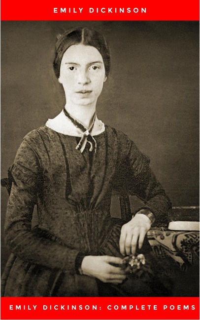 Emily Dickinson: Complete Poems - Emily Dickinson