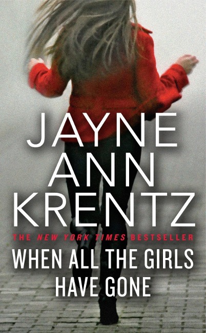 When All the Girls Have Gone - Jayne Ann Krentz