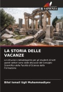 Cover-Bild zum Titel 'LA STORIA DELLE VACANZE' von 'Bilol Ismail Ugli Muhammadiyev'