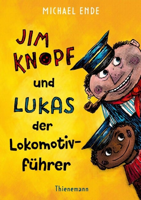 Jim Knopf: Jim Knopf und Lukas der Lokomotivführer - Michael Ende