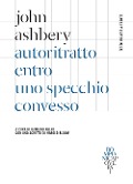 Cover-Bild zum Titel 'Autoritratto entro uno specchio convesso. Testo inglese a fronte' von 'John Ashbery'