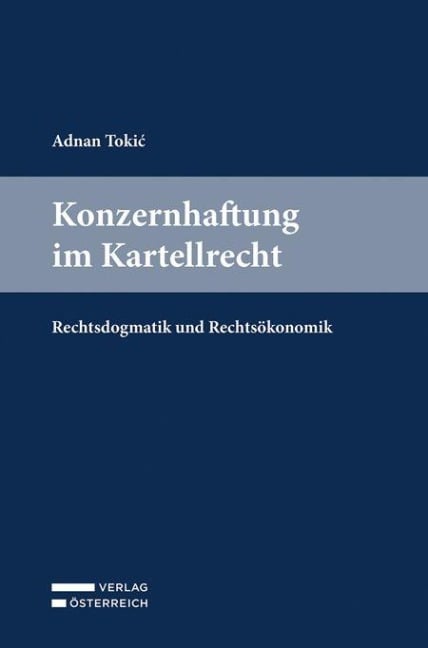 Konzernhaftung im Kartellrecht - Adnan Tokic